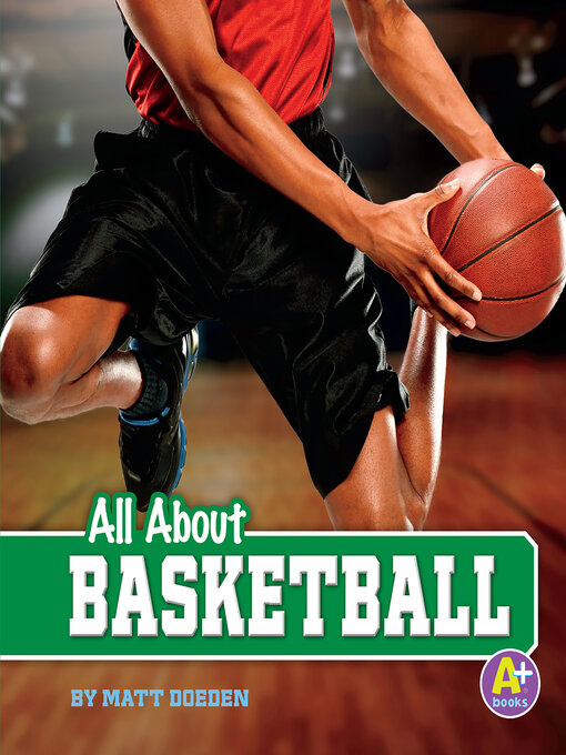 Title details for All About Basketball by Matt Doeden - Available